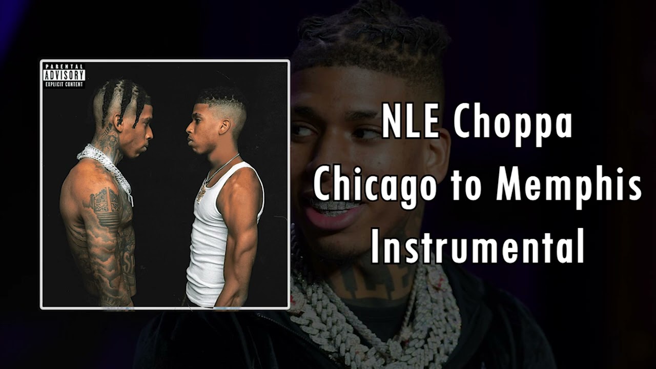 NLE Choppa (ft. G Herbo) - Chicago to Memphis Instrumental