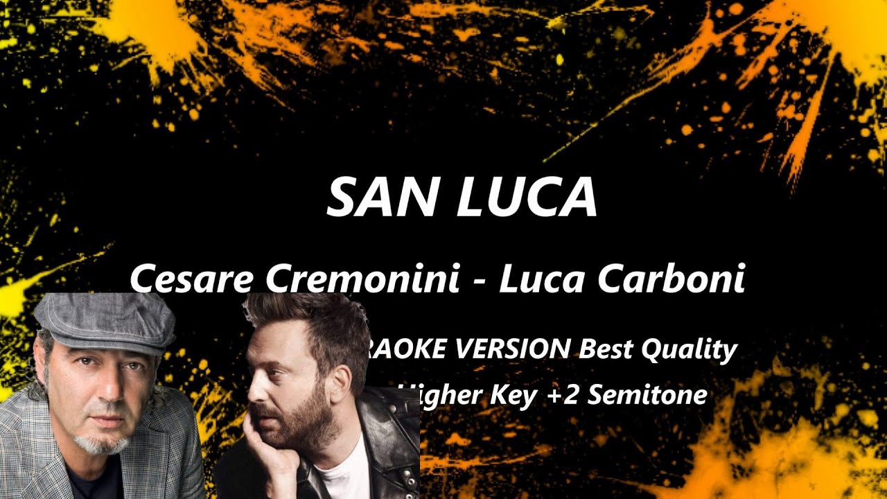 San Luca  Cesare Cremonini Luca Carboni  KARAOKE +2 semitoni voce femminile