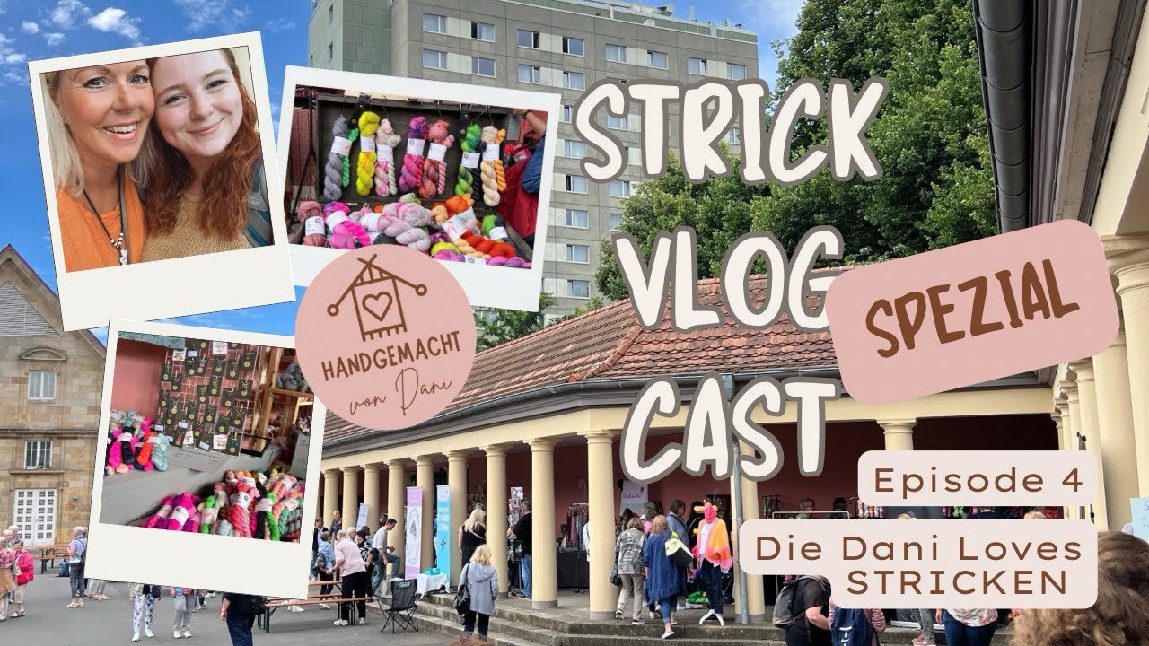 StrickVlogCast Episode 4 SPEZAL😃, #strickpodcast, Wollfestival Kassel, viele tolle bunte Wolle