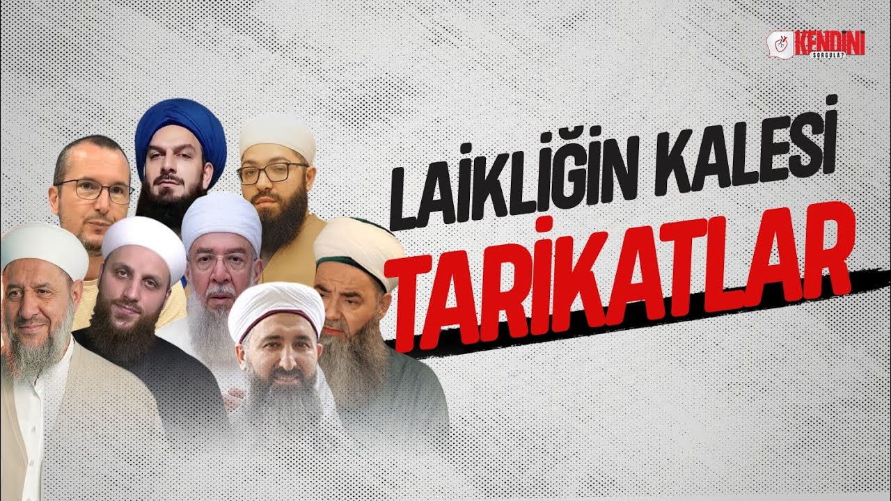 Laikliğin Kalesi: Tarikatlar!