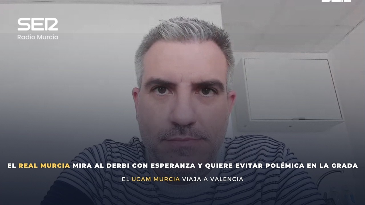 ¡EL REAL MURCIA QUIERE RECUPERAR EFECTIVOS/LLEGA MATHEUS/¿POLÉMICA EN LA GRADA?/UCAM A VALENCIA