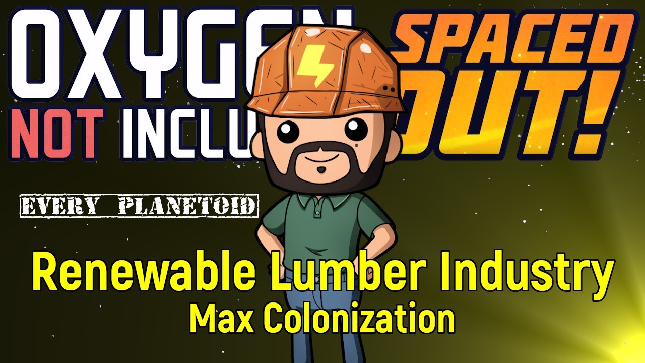 Renewable Lumber Industry | Colonization Ep 5 | ONI Spaced Out