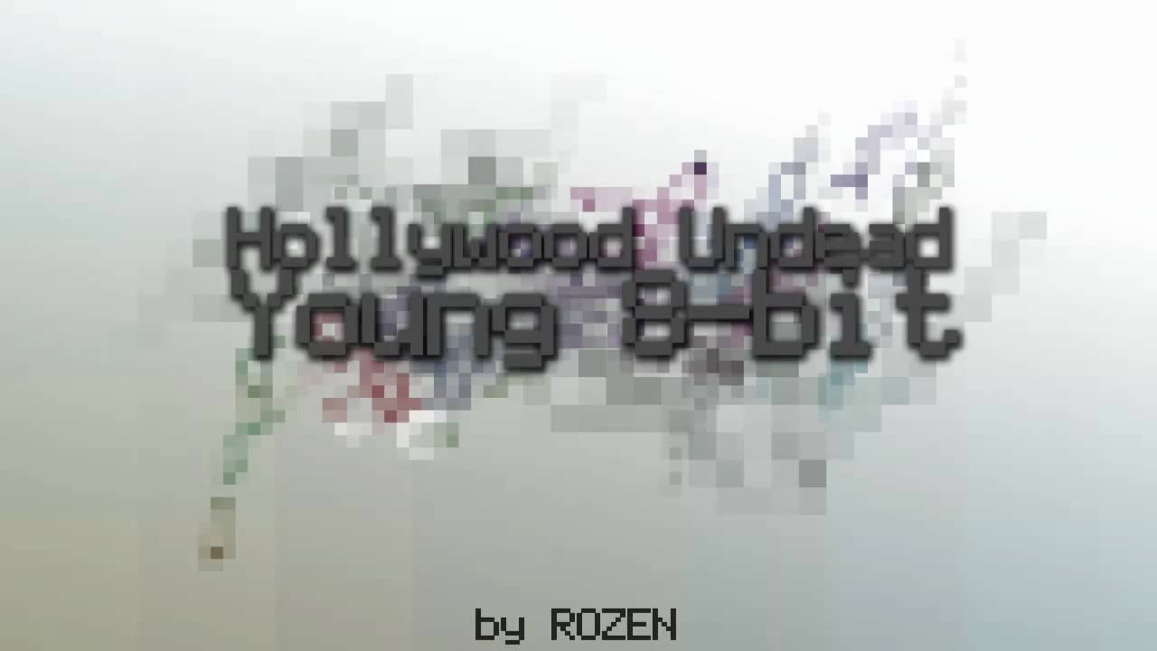 [8-bit] Hollywood Undead - Young
