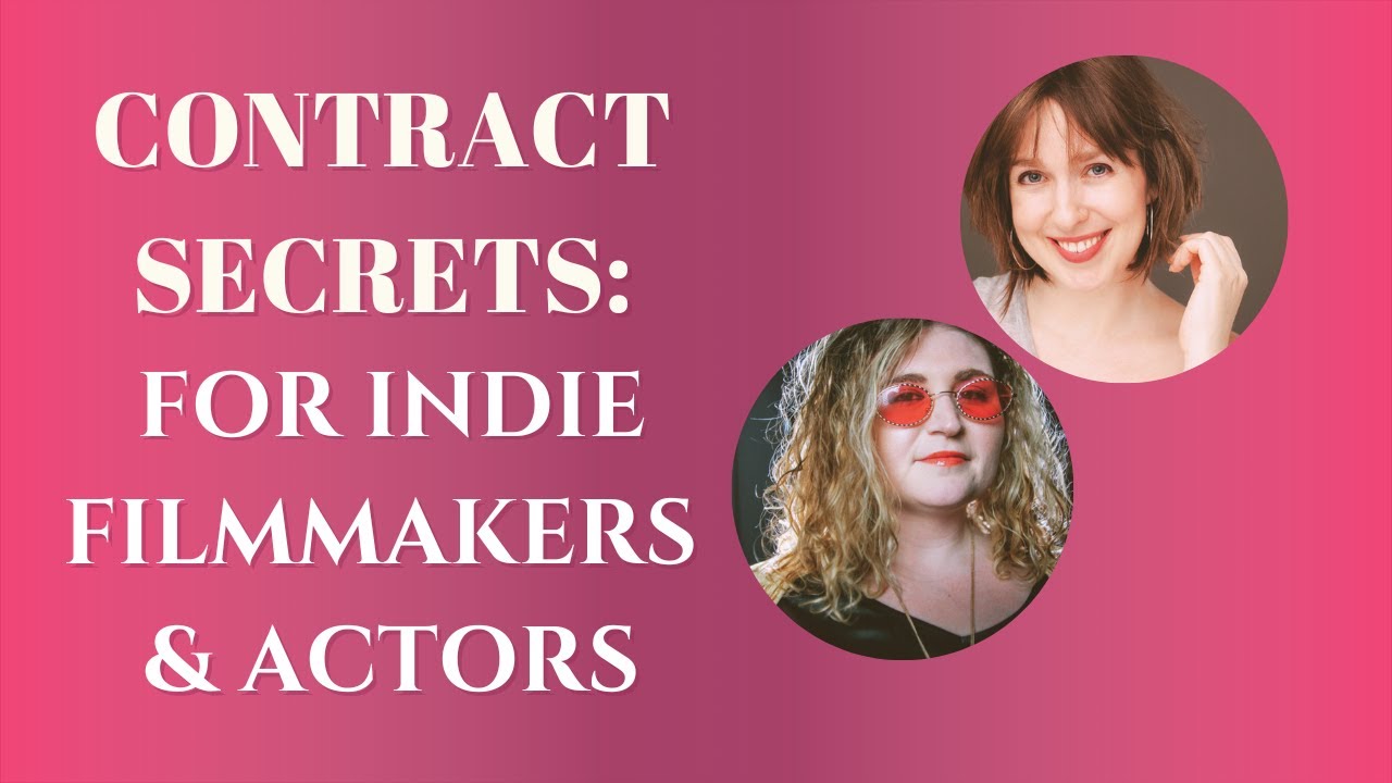 Contract Secrets: Guide for Independent Filmmakers and Actors