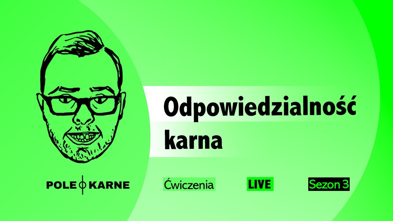 Odpowiedzialność karna [NA ŻYWO] dr hab. Mikołaj Małecki ĆWICZENIA Z PRAWA KARNEGO #46