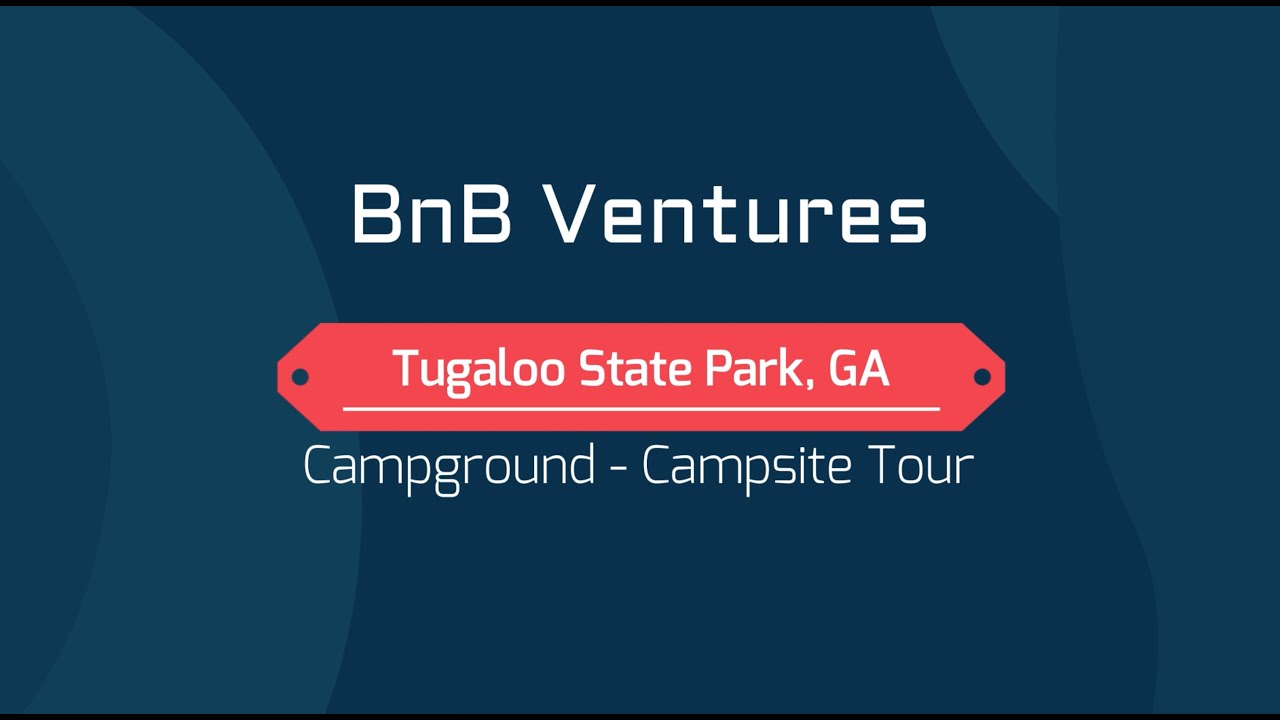 Tugaloo State Park, GA - Campground - Campsite Tour