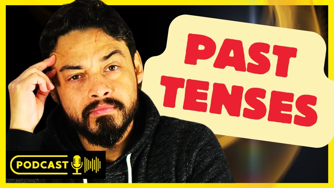 How To Use The PAST TENSES in ENGLISH (SIMPLE, CONTINUOUS & PERFECT)