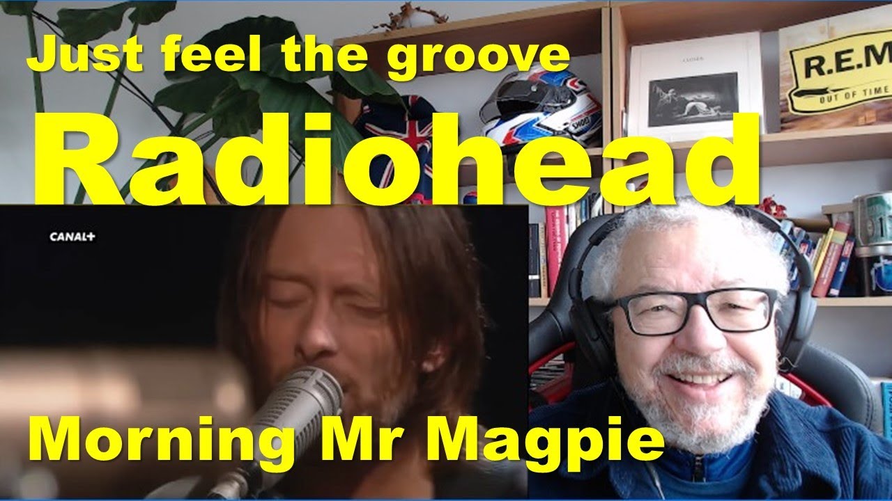 Radiohead: Morning Mr Magpie 