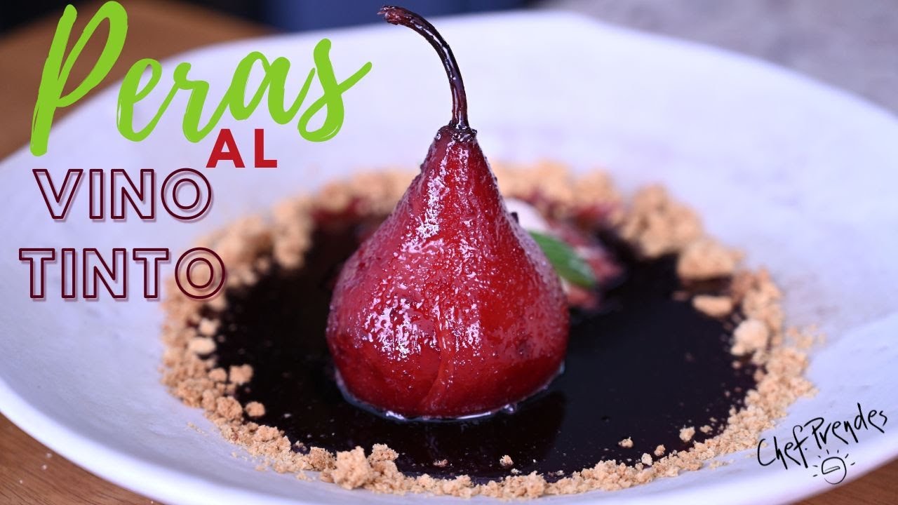 PERAS AL VINO TINTO. Todos sus secretos! El postre ideal