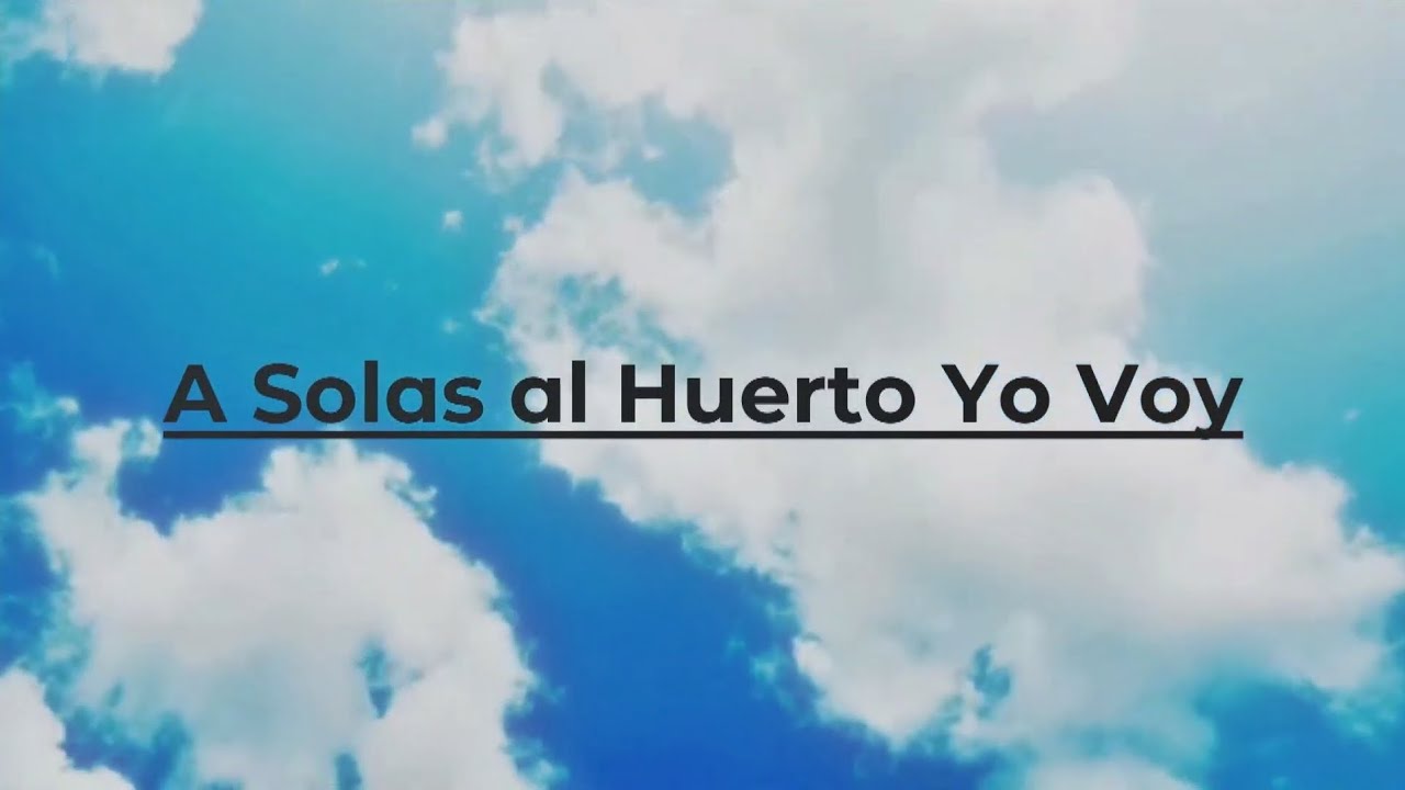A solas al Huerto Yo voy