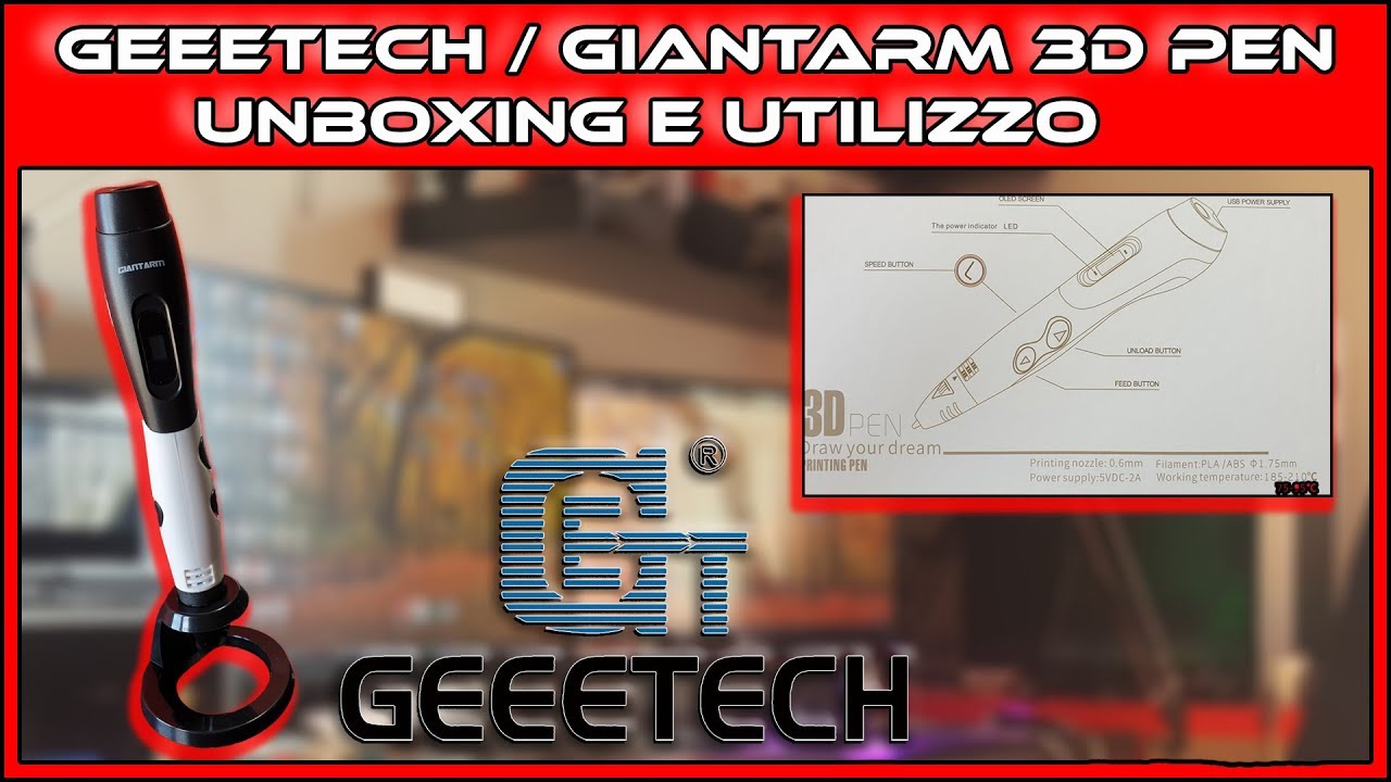 Penna 3D - Geeetech/Giantarm - Recensione e utilizzo