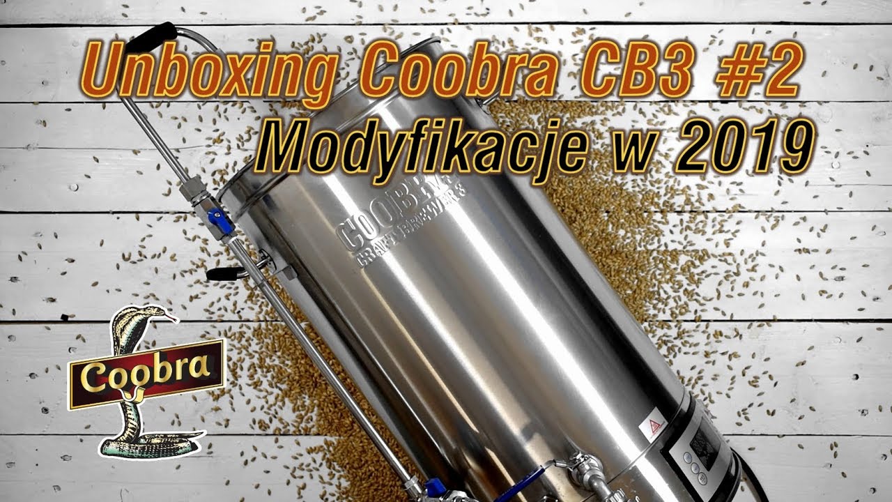 Unboxing COOBRA Craftbrewer CB3 #2 modyfikacje w 2019