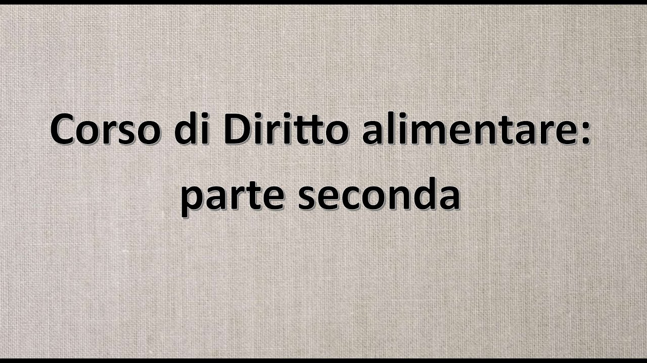Diritto alimentare 2 - L'etichettatura dei prodotti alimentari