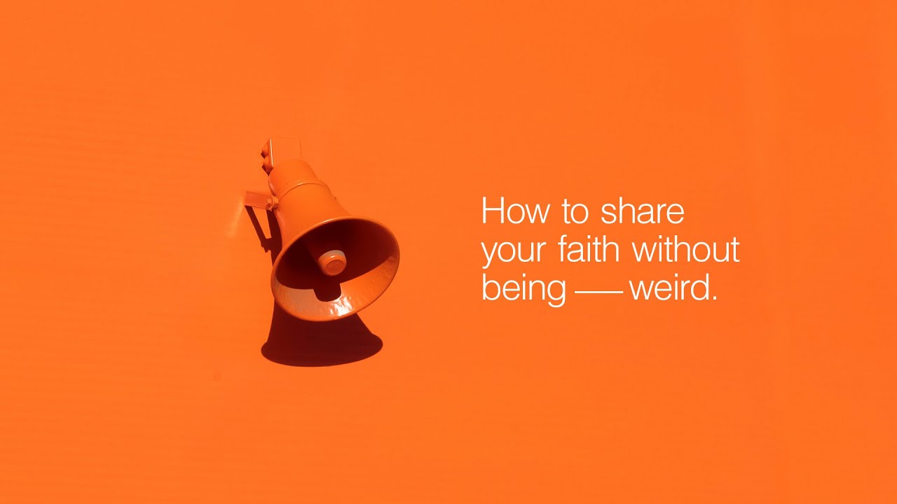 How to Share Your Faith Without Being Weird | Rex Keener
