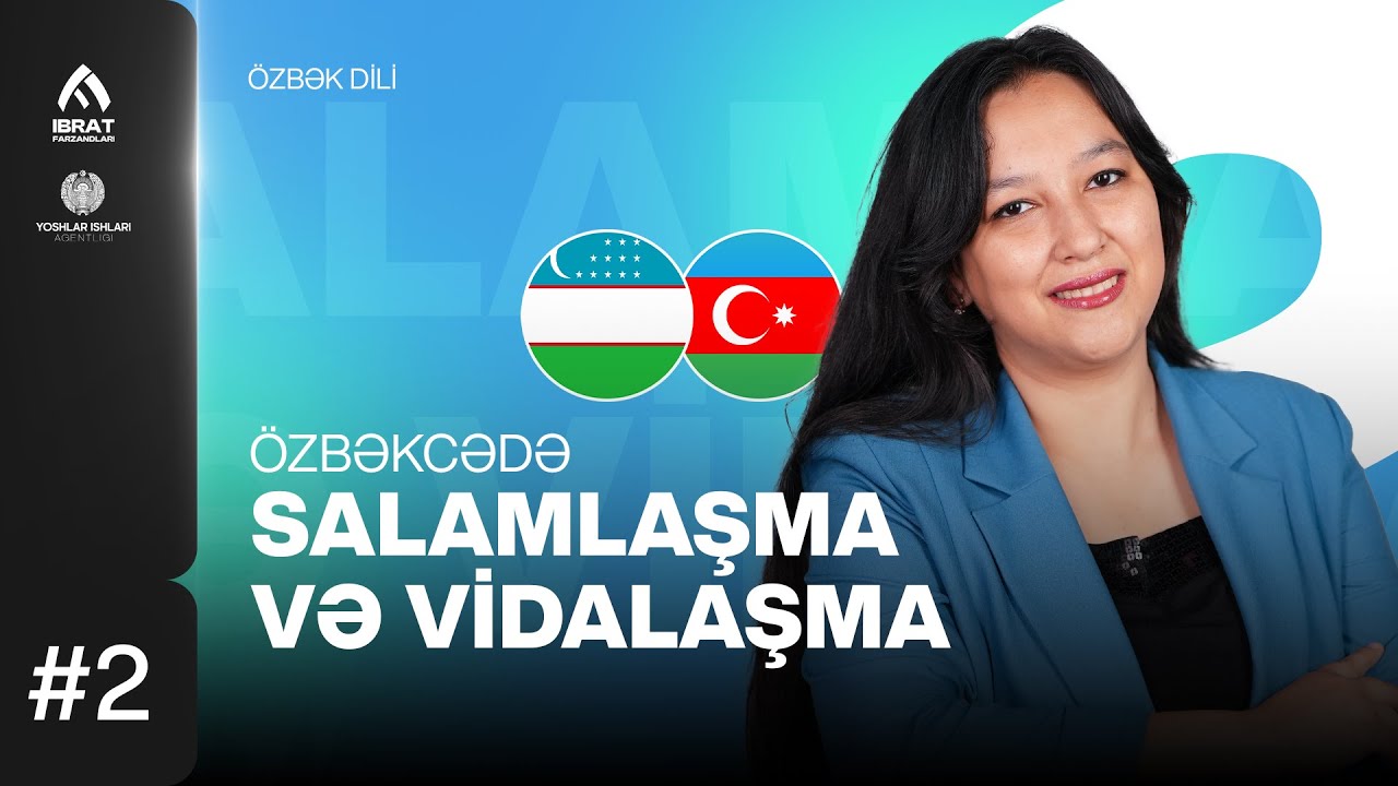 Özbəkcədə salamlaşma və vidalaşma | Azərbaycanlılar üçün özbək dili