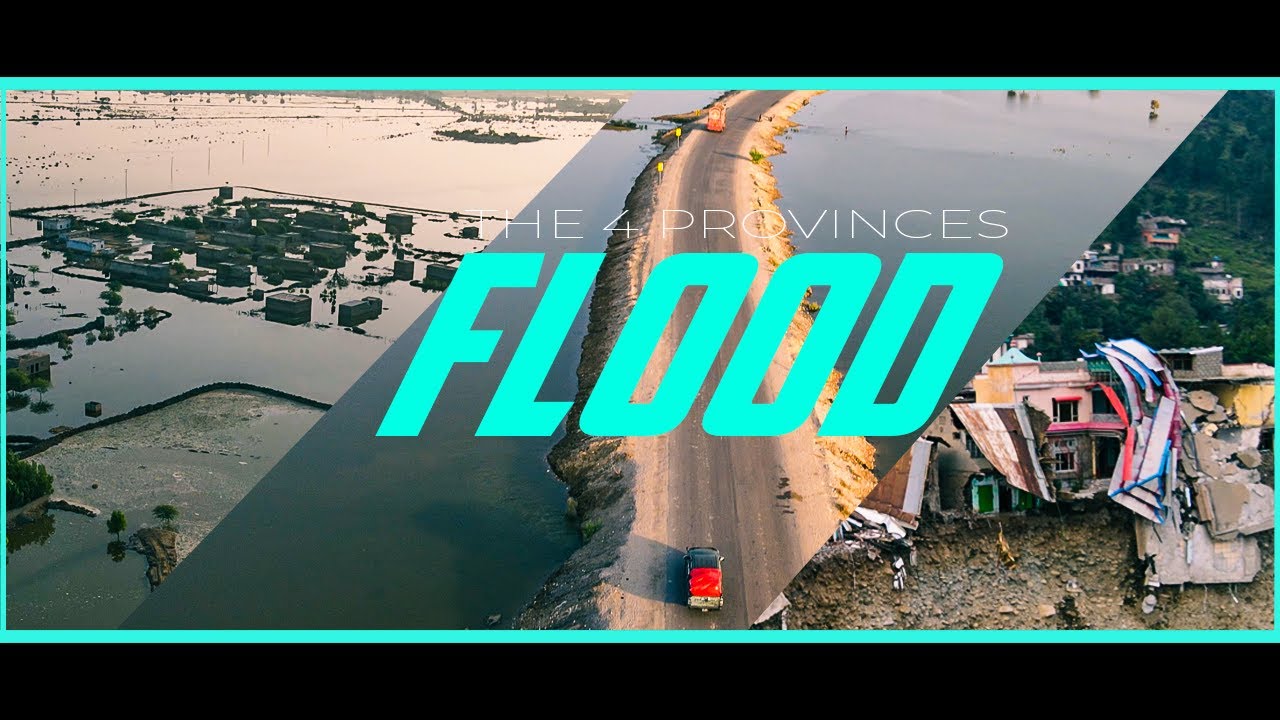 THE FOUR FLOODED PROVINCES OF PAKISTAN | SHORT DOCUMENTARY | FLOOD 2022 PAKISTAN
