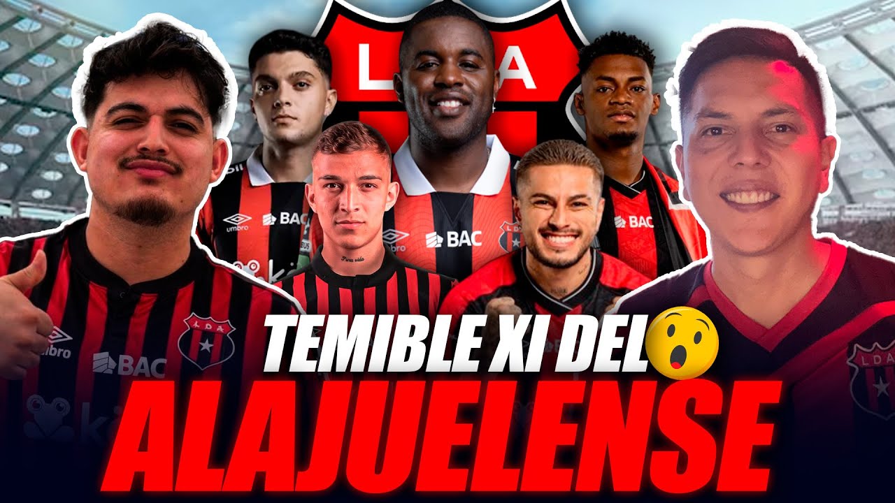 😱🔥 ¡DE MIEDO! Este es el TEMIBLE XI del ALAJUELENSE para el 2026