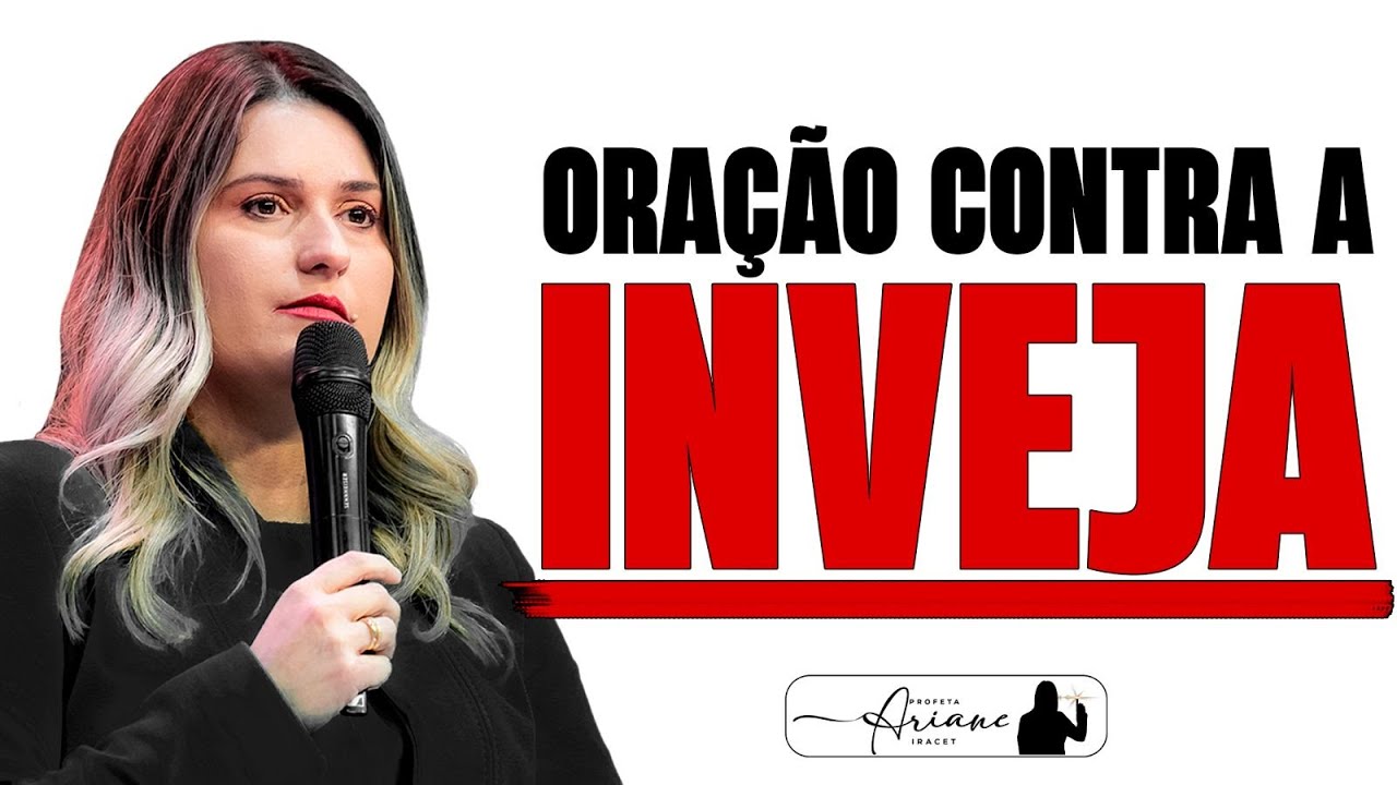 PODEROSA ORAÇÃO CONTRA INVEJA -  @Profeta Ariane Iracet