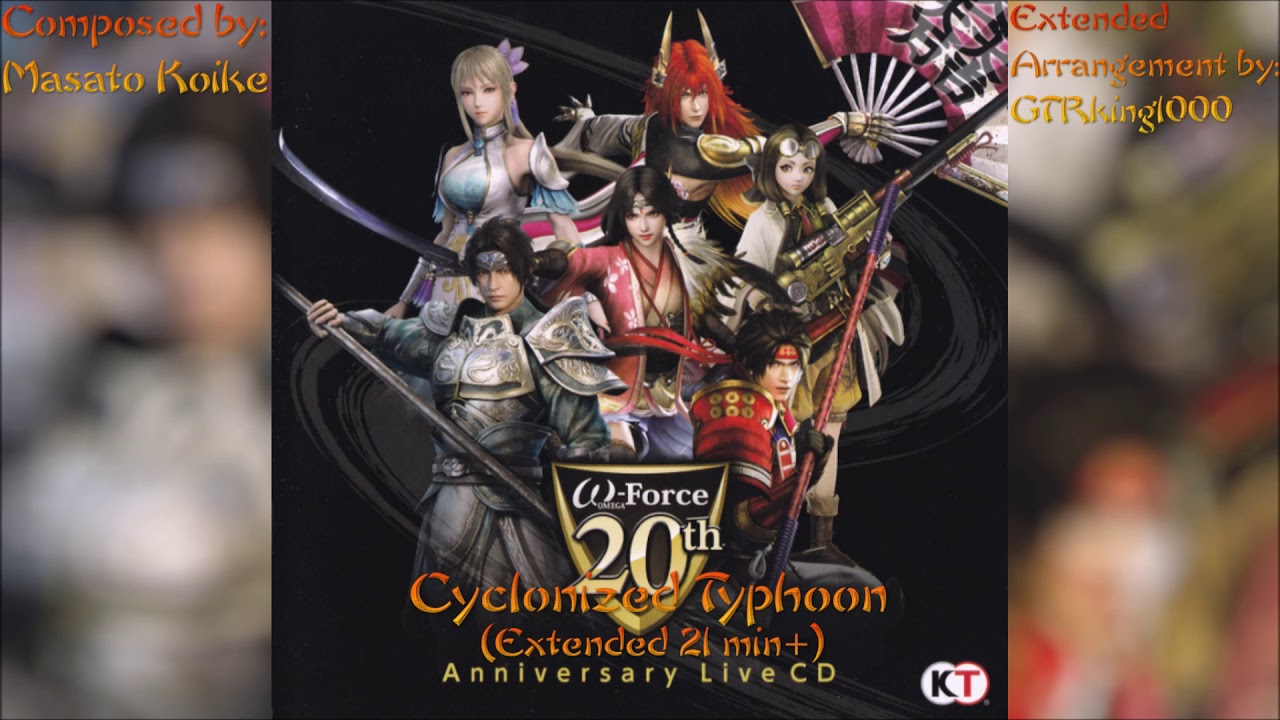&omega;-Force 20th Anniversary Live: Cyclonized Typhoon (Extended Arrangement)