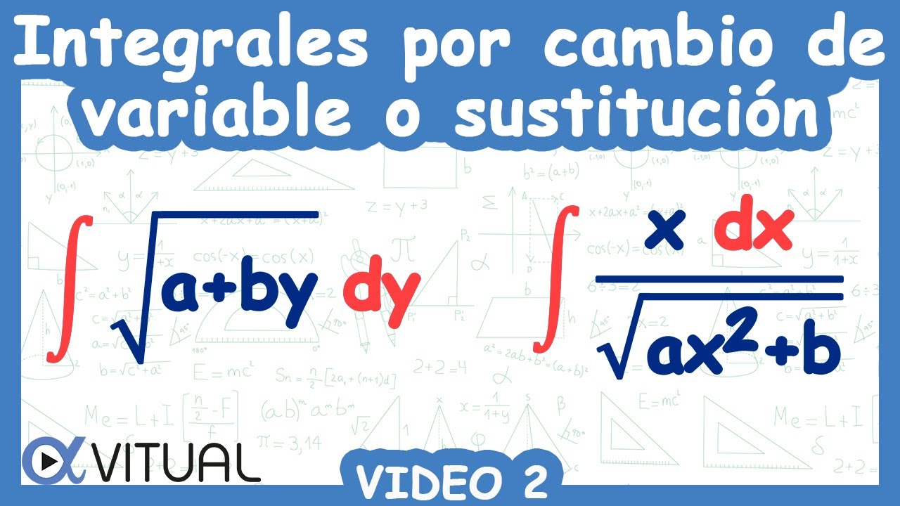 🐍 Integrales por Cambio de Variable o Sustitución | Video 2