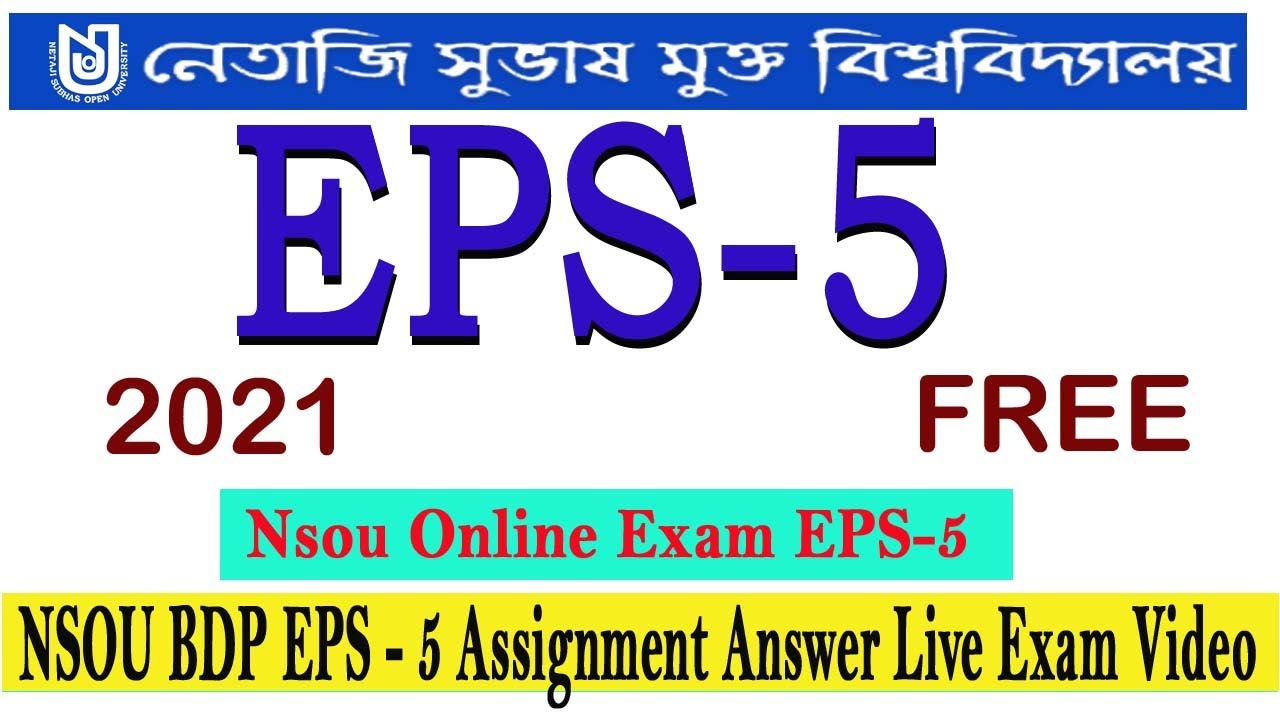 EPS 5 Assignment Answer Live Exam II NSOU BDP