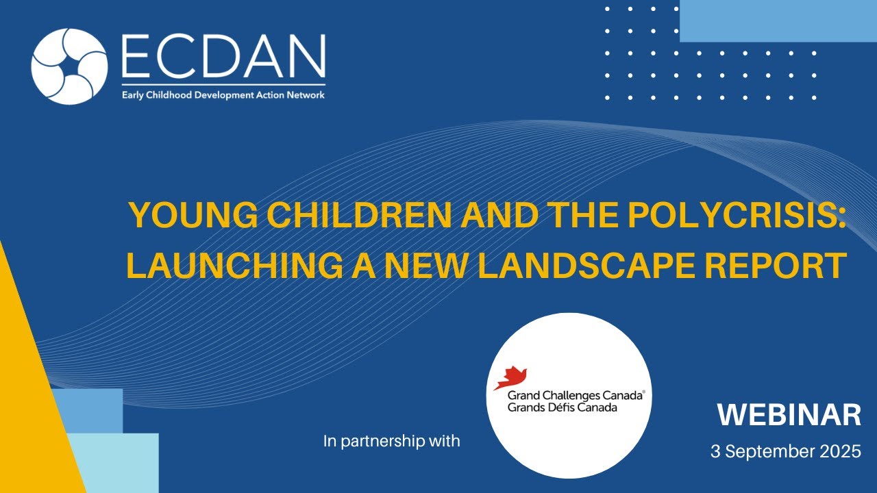 Young Children and the Polycrisis: Launching a New Landscape Report