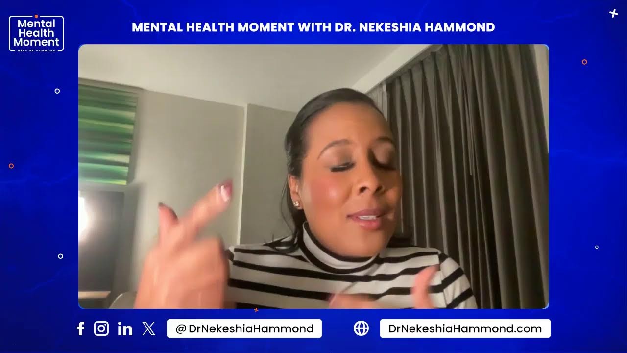 Mental Health Moment with Dr. Hammond