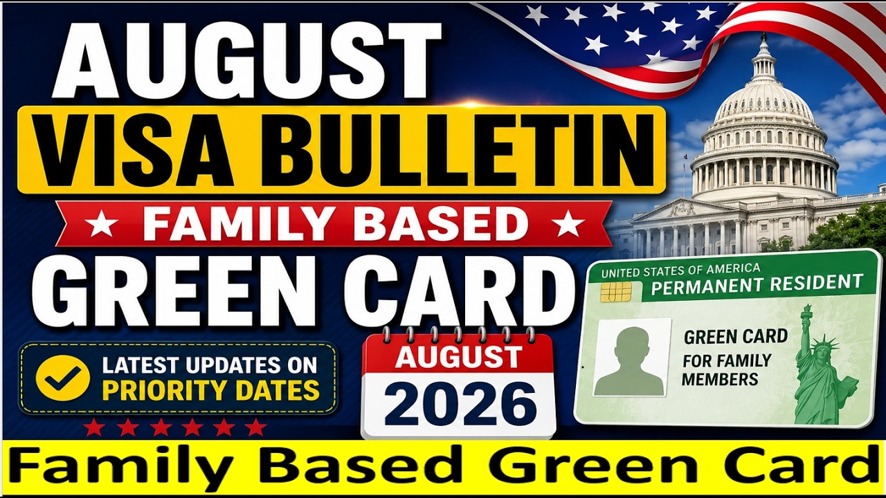 Visa Bulletin August 2026 for Family Based Green Card || F1, F2A, F2B, F3 and F4 Visas.