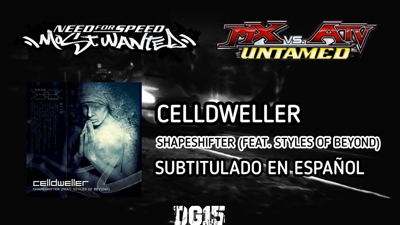 Celldweller - Shapeshifter (feat. Styles Of Beyond | Letra en español [MX vs. ATV Untamed / NFSMW]