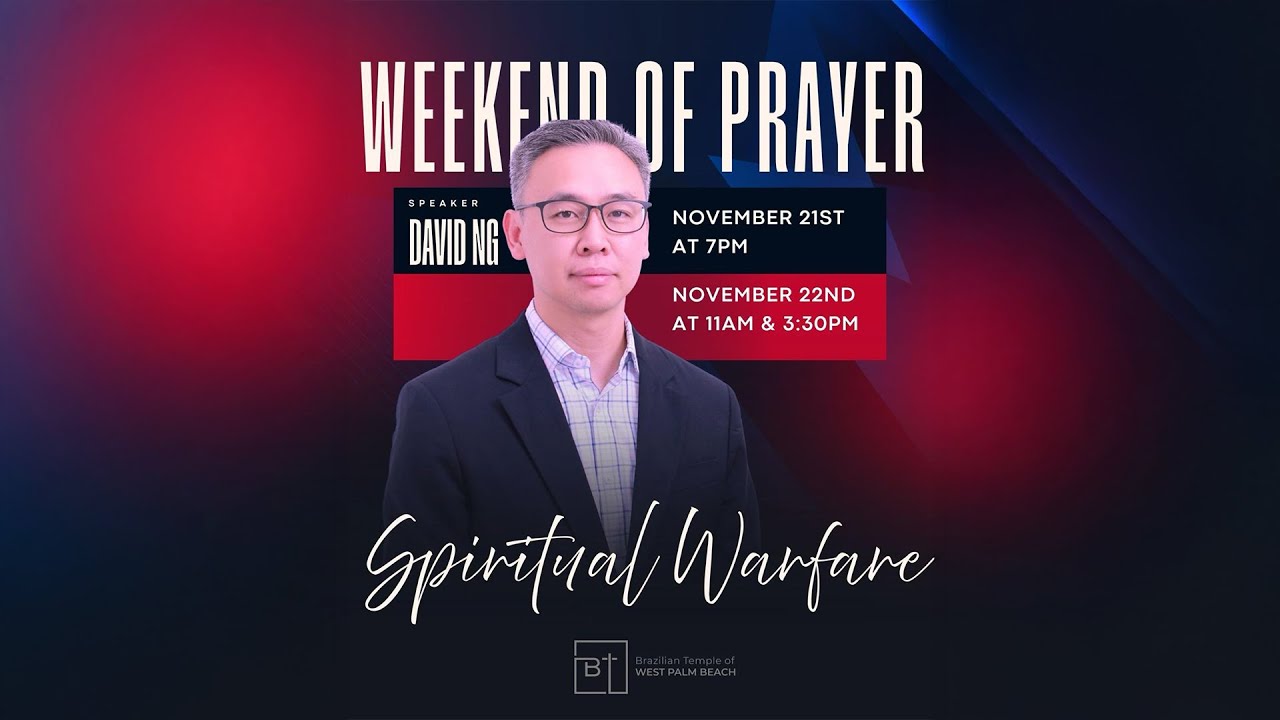 Weekend of Prayer: Spiritual Warfare (Fim de semana de oração: Guerra Espiritual) Parte 3