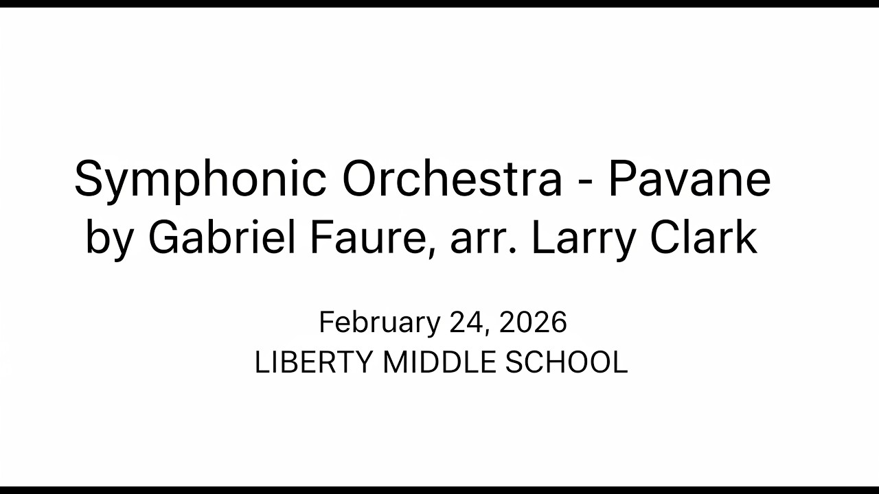 Symphonic Orchestra - Pavane by Gabriel Faure, arr. Larry Clark