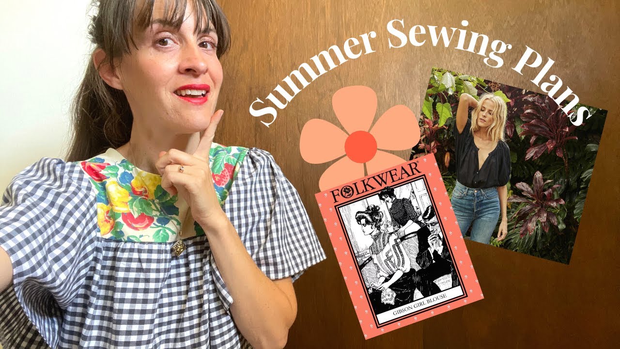 SUMMER SEWING and a big fabric haul! Sewing Doen blouses and Folkwear Gibson Blouse for 2023