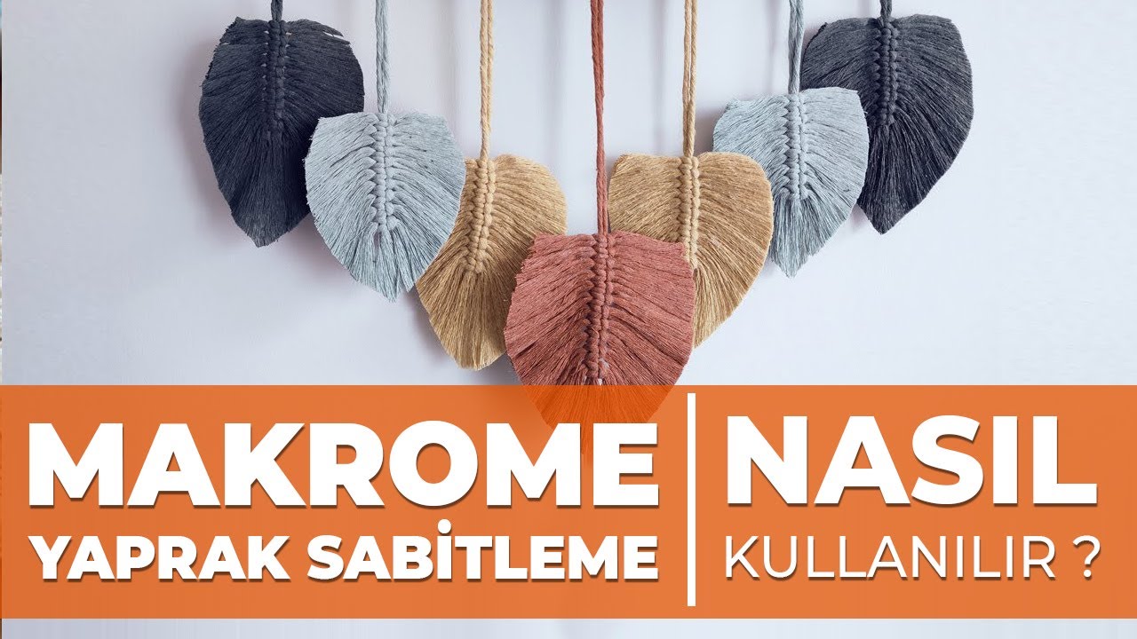 Makrome Yaprak Sabitleme