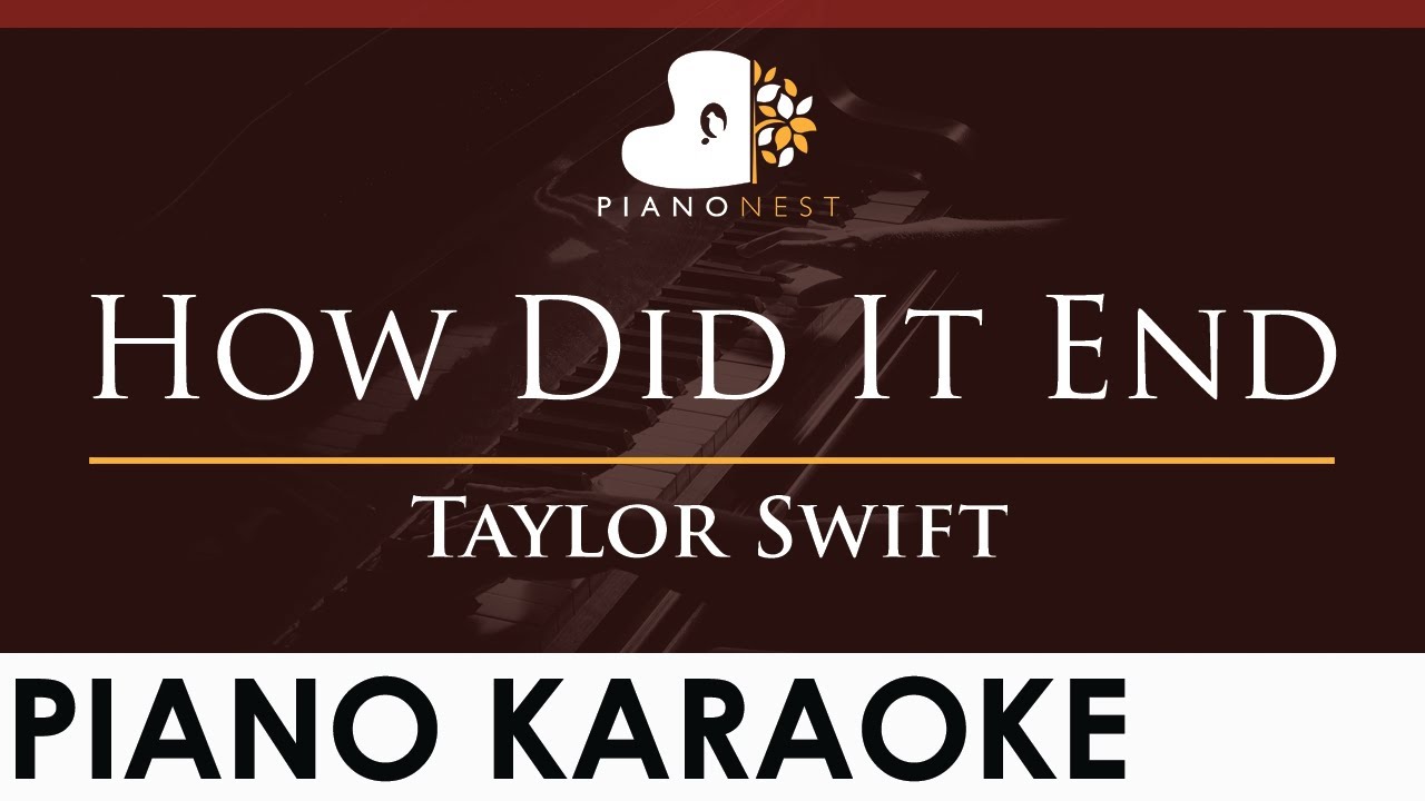 Taylor Swift - How Did It End - HIGHER Key (Piano Karaoke Instrumental)