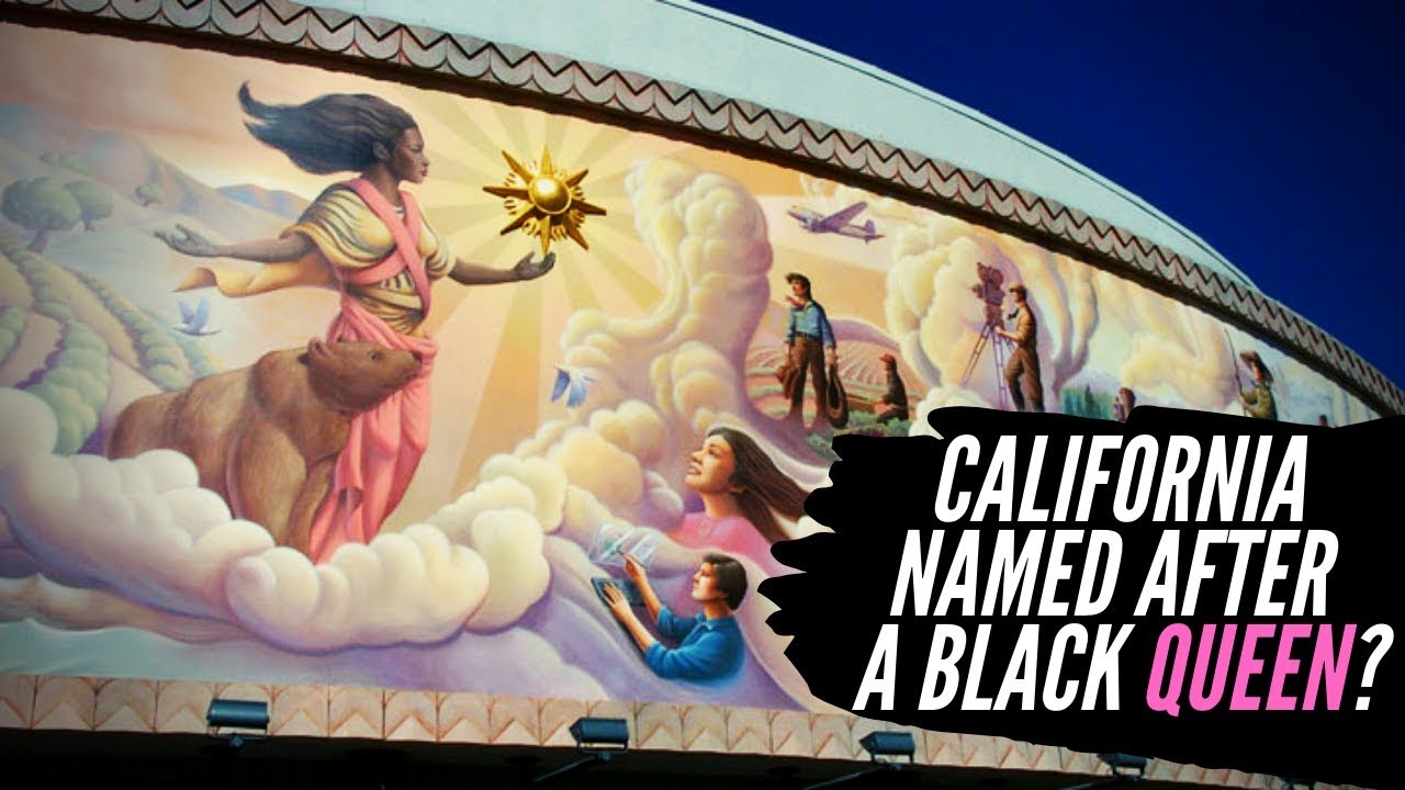 Was California Named After A Black Queen?