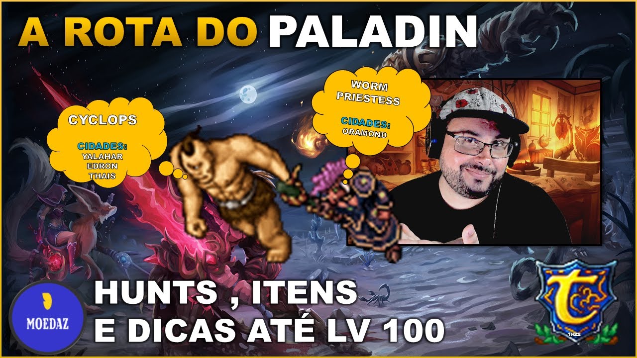 A ROTA DO PALADIN NÍVEL 8 A 100 COM ITEMIZAÇÃO E HUNTS