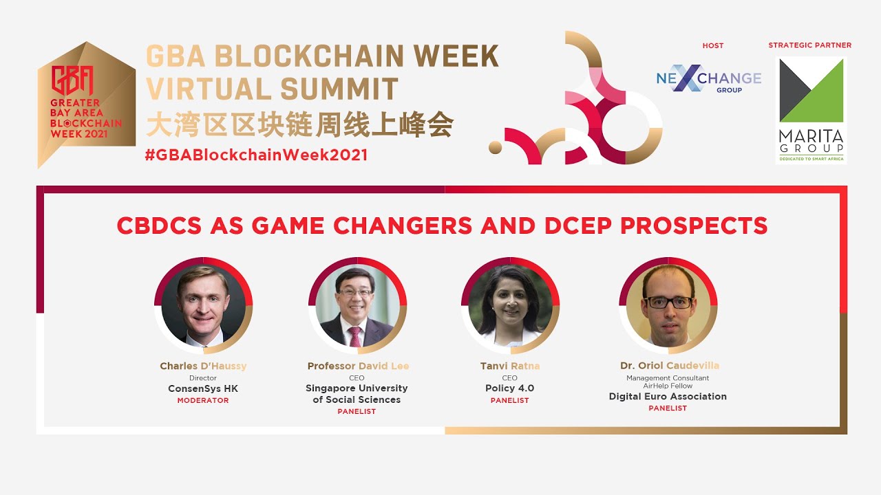 GBA Blockchain Week 2021 - Panel: CBDCs as Game Changers and DCEP Prospects