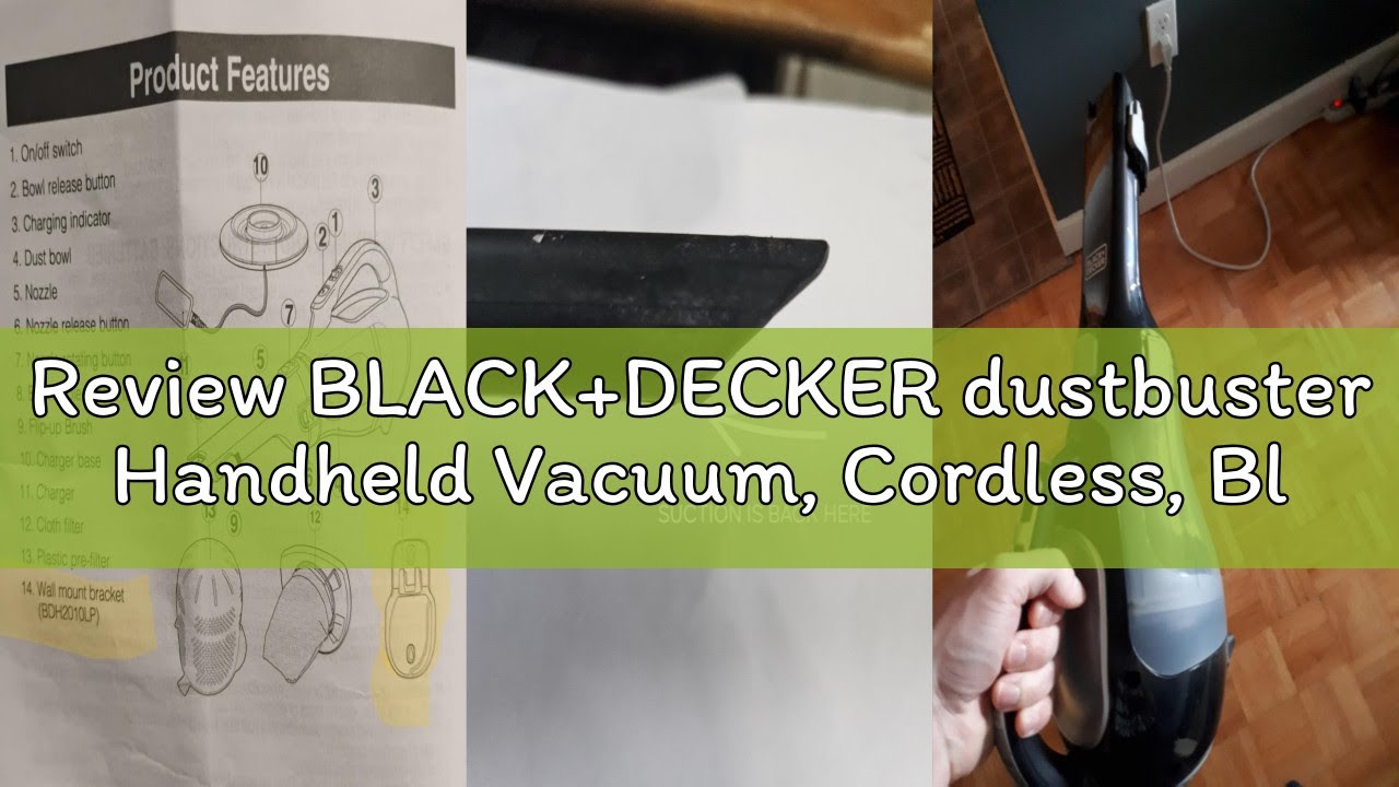 Review BLACK+DECKER dustbuster Handheld Vacuum, Cordless, Black (BDH2000L)
