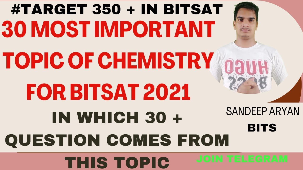 #Bitsat Important Topic of CHEMISTRY TO SCORE 100 MARKS IN LAST 4 DAYS| #BITSAT2021 #bitspilani #JEE
