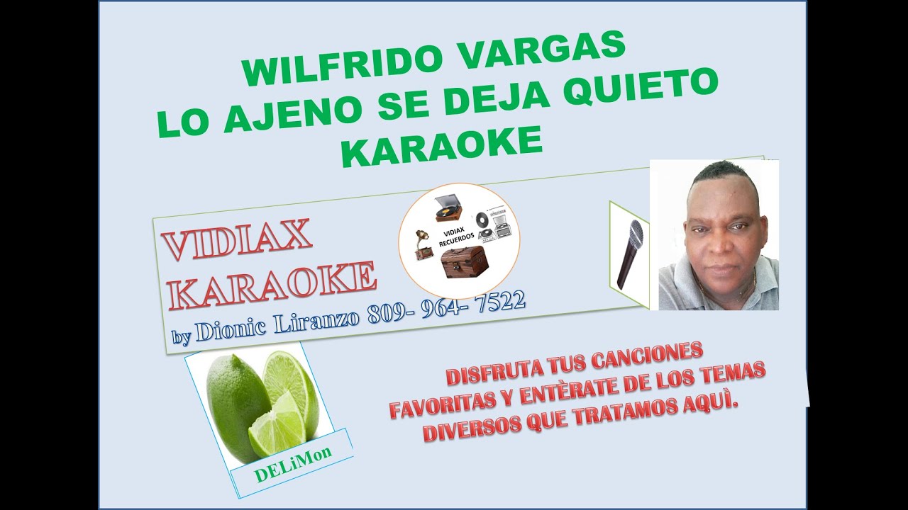 Wilfrido Vargas, Lo ajeno se deja quieto, karaoke