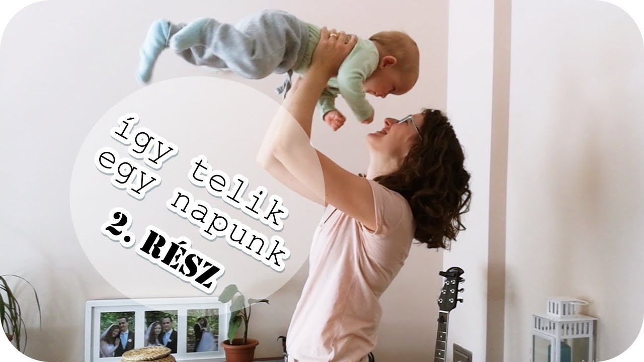 Egy teljes napunk (Ep 2)  |  napirend, altat&aacute;s, h&aacute;zimunka kisgyerek mellett  |  Bugovics R&aacute;hel