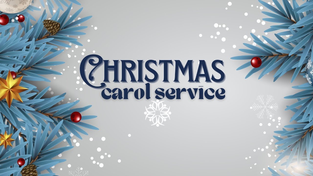 CHRISTMAS CAROL SERVICE 2025