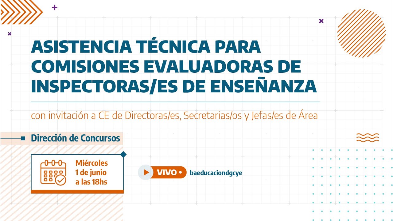 Vivo - 1ra Asistencia Técnica para Comisiones Evaluadoras de Inspectoras/es de Enseñanza