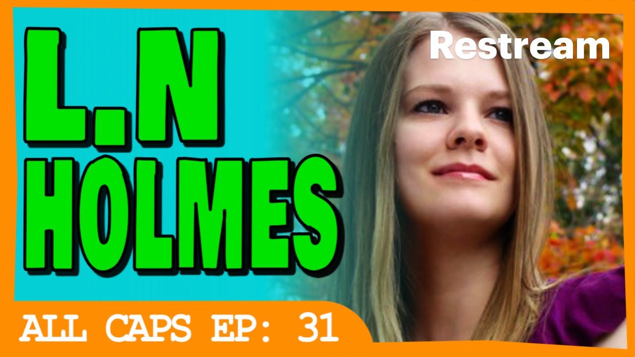 ALL CAPS EP: 31 - HERE COMES HOLMES!