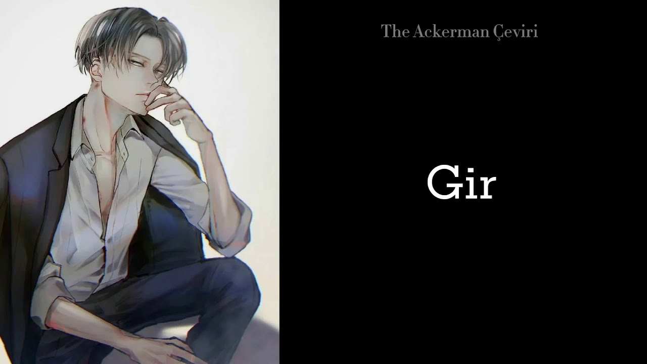 Yandere Levi Ackerman/Türkçe Çeviri🌹 Part 1