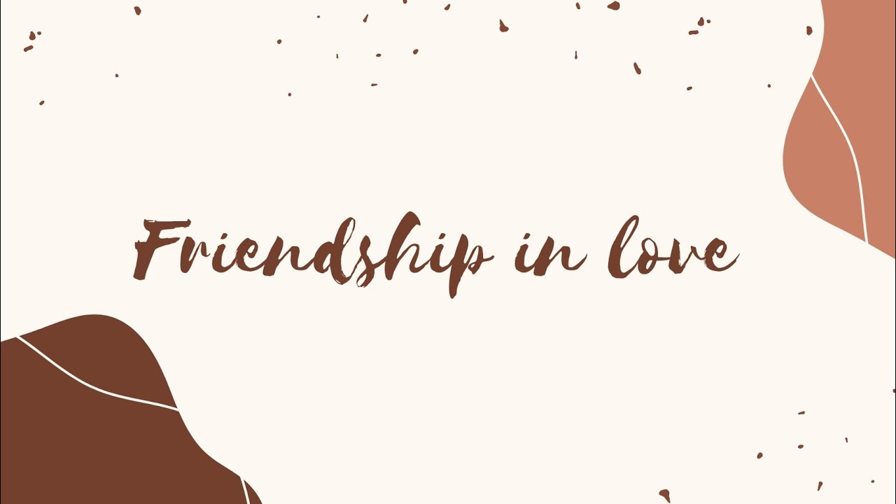 Friendship in love | lX.4 (2023)