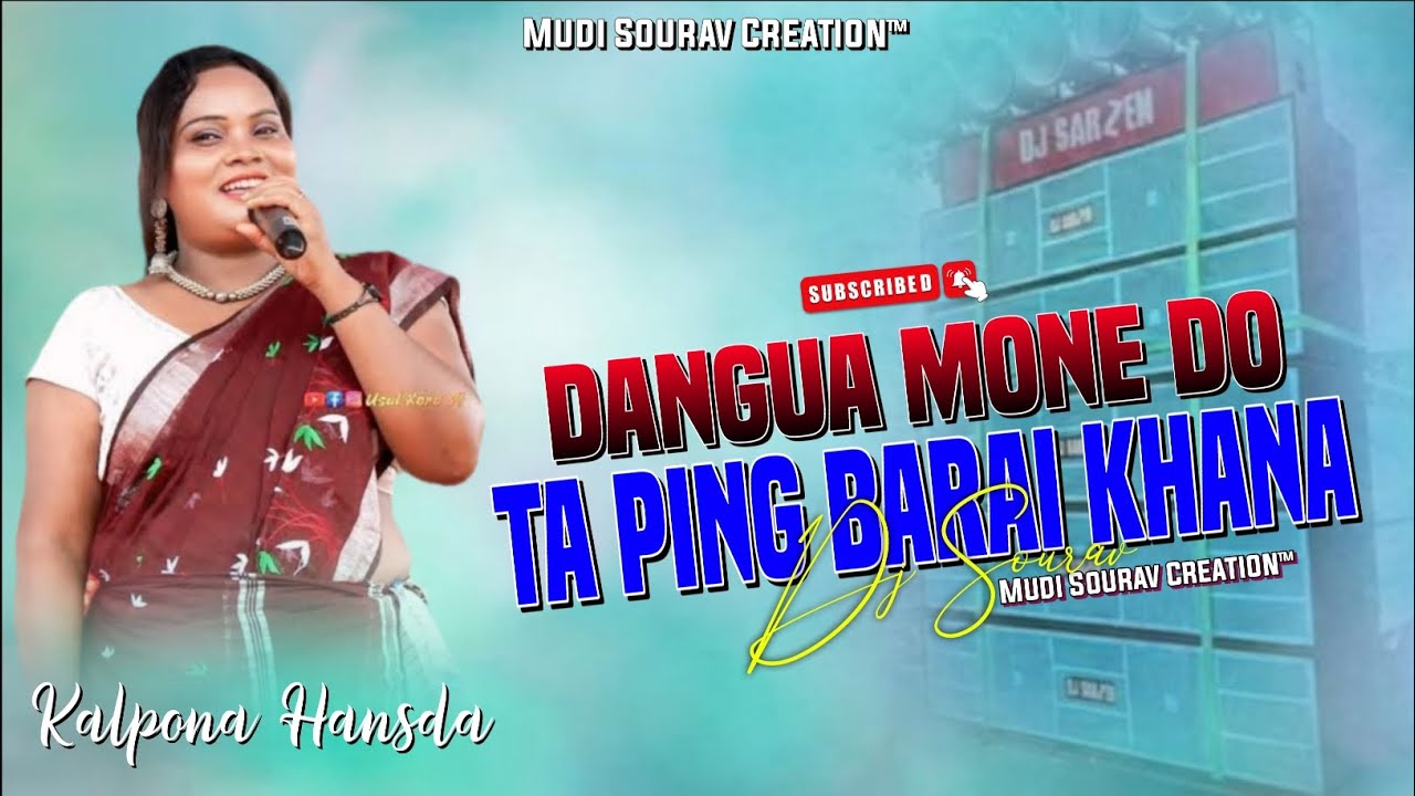 Dangua Mone Do | Kalpona Hansda Santali Dj Song 2026 | New Santali Dj Song 2026