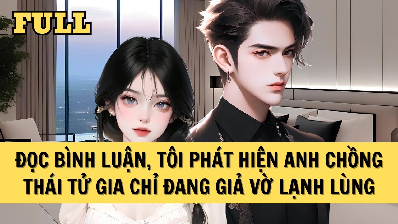 [FULL REVIEW] PHÁT HIỆN THÁI TỬ GIA CHỈ ĐANG GIẢ VỜ LẠNH LÙNG