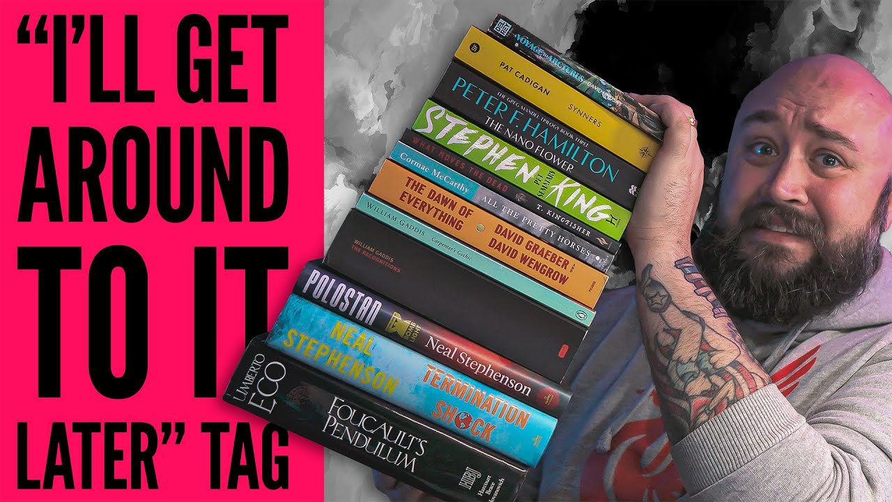 “I’ll Get Around to It Later” Book Tag