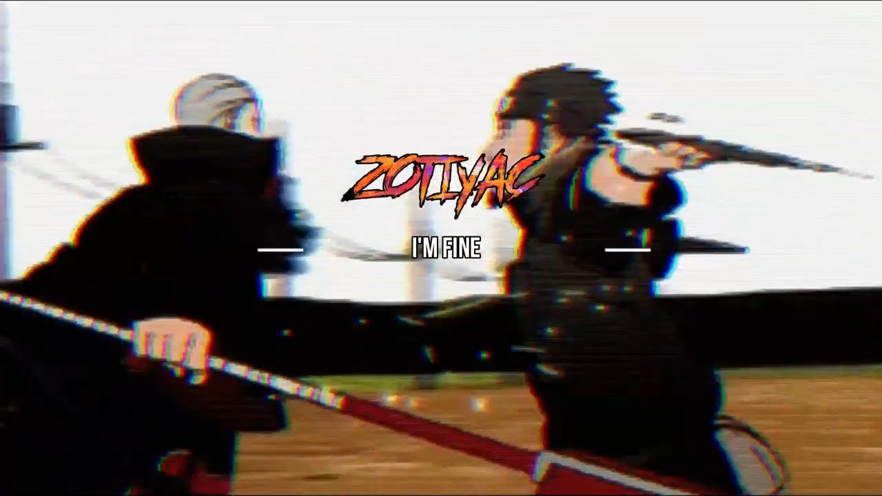 ZOTIYAC - I'M FINE (LEAK)